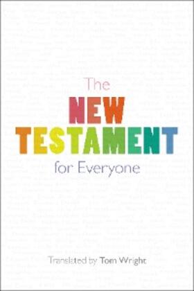 Wright |  The New Testament for Everyone | eBook | Sack Fachmedien