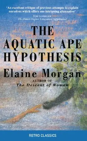 Morgan |  The Aquatic Ape Hypothesis | eBook | Sack Fachmedien