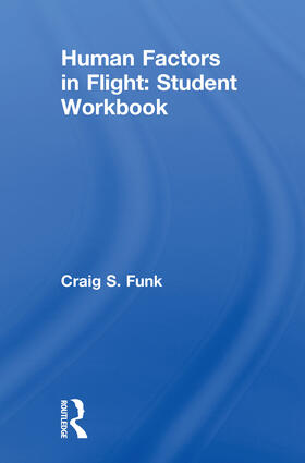 Funk |  Human Factors in Flight: Student Workbook | Buch |  Sack Fachmedien