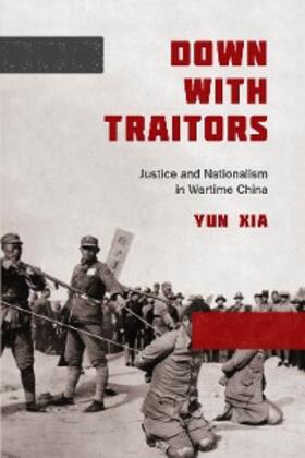 Xia |  Down with Traitors | eBook | Sack Fachmedien