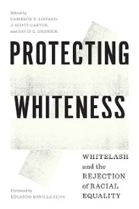 Lippard / Carter / Embrick |  Protecting Whiteness | eBook | Sack Fachmedien