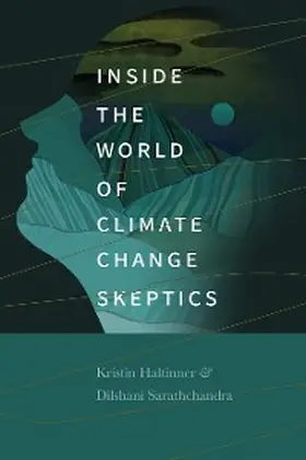 Haltinner / Sarathchandra |  Inside the World of Climate Change Skeptics | eBook | Sack Fachmedien