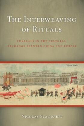 Standaert |  The Interweaving of Rituals | eBook | Sack Fachmedien