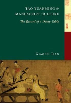 Tian |  Tao Yuanming and Manuscript Culture | eBook | Sack Fachmedien