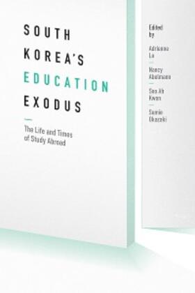 Lo / Abelmann / Kwon |  South Korea's Education Exodus | eBook | Sack Fachmedien