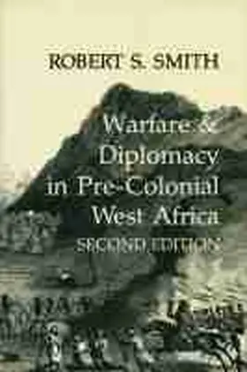 Smith |  War and Diplomacy in Pre-Colonial West Africa | Buch |  Sack Fachmedien