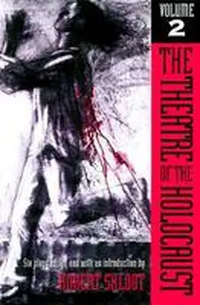 Skloot |  The Theatre of the Holocaust, Volume 2 | Buch |  Sack Fachmedien