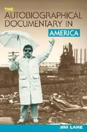 Lane |  The Autobiographical Documentary in America | Buch |  Sack Fachmedien