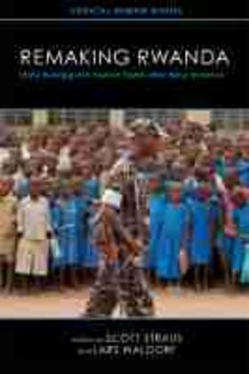 Straus / Waldorf |  Remaking Rwanda: State Building and Human Rights After Mass Violence | Buch |  Sack Fachmedien