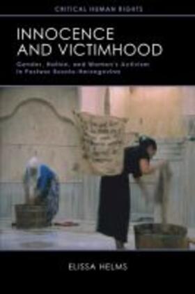 Helms |  Innocence and Victimhood: Gender, Nation, and Womenas Activism in Postwar Bosnia-Herzegovina | Buch |  Sack Fachmedien