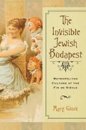 Gluck |  The Invisible Jewish Budapest | Buch |  Sack Fachmedien