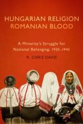 Davis |  Hungarian Religion, Romanian Blood | Buch |  Sack Fachmedien