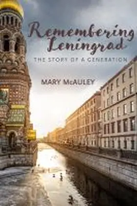 Mcauley |  Remembering Leningrad | Buch |  Sack Fachmedien