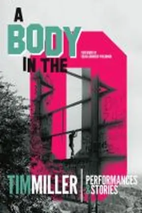 Miller |  A Body in the O: Performances and Stories | Buch |  Sack Fachmedien