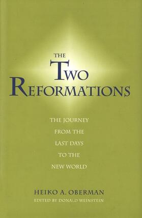 Oberman / Weinstein |  The Two Reformations | eBook | Sack Fachmedien