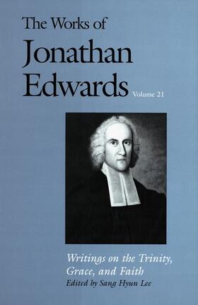 Edwards / Hyun Lee |  The Works of Jonathan Edwards, Vol. 21 | eBook | Sack Fachmedien
