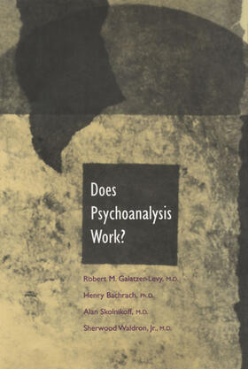 Galatzer-Levy / Bachrach / Skolnikoff |  Does Psychoanalysis Work? | eBook | Sack Fachmedien