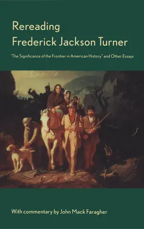 Goethe |  Rereading Frederick Jackson Turner | eBook | Sack Fachmedien