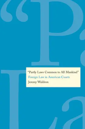 Waldron |  "Partly Laws Common to All Mankind" | eBook | Sack Fachmedien