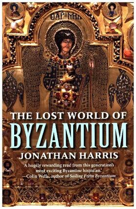 Harris |  The Lost World of Byzantium | Buch |  Sack Fachmedien