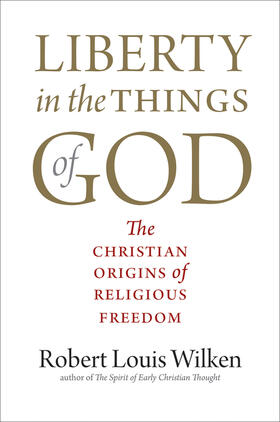 Wilken |  Liberty in the Things of God | eBook | Sack Fachmedien