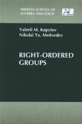 Medvedev / Kopytov |  Right-Ordered Groups | Buch |  Sack Fachmedien