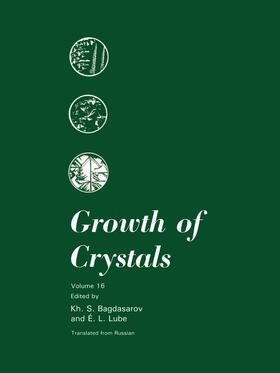 Bagdasarov / Lube |  Growth of Crystals | Buch |  Sack Fachmedien
