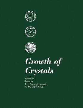 Mel'nikova / Givargizov |  Growth of Crystals | Buch |  Sack Fachmedien