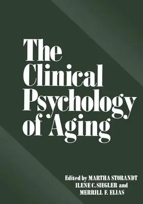 Storandt / Siegler / Elias |  The Clinical Psychology of Aging | Buch |  Sack Fachmedien