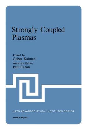 Kalman / Carini |  Strongly Coupled Plasmas | Buch |  Sack Fachmedien