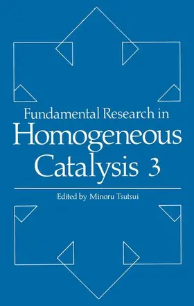 Tsutsui |  Fundamental Research in Homogeneous Catalysis | Buch |  Sack Fachmedien