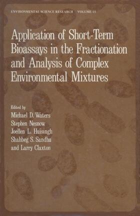 Waters |  Application of Short-Term Bioassays in the Fractionation and Analysis of Complex Environmental Mixtures | Buch |  Sack Fachmedien