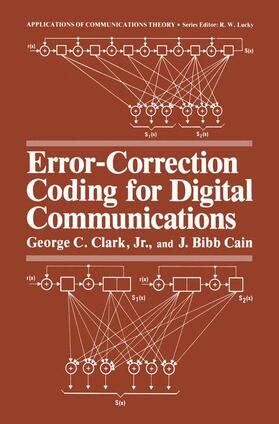 Clark Jr / Cain |  Error-Correction Coding for Digital Communications | Buch |  Sack Fachmedien