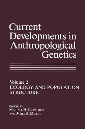 Crawford / Mielke |  Current Developments in Anthropological Genetics | Buch |  Sack Fachmedien