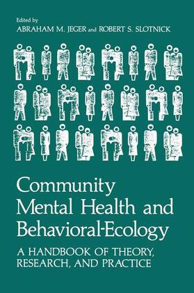 Jeger / Slotnick |  Community Mental Health and Behavioral-Ecology | Buch |  Sack Fachmedien
