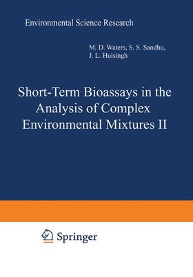 Waters / Nesnow / Huisingh |  Short-Term Bioassays in the Analysis of Complex Environmental Mixtures II | Buch |  Sack Fachmedien
