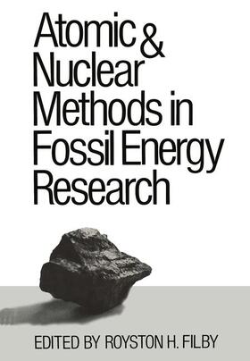 Filby |  Atomic and Nuclear Methods in Fossil Energy Research | Buch |  Sack Fachmedien