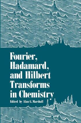 Marshall |  Fourier, Hadamard, and Hilbert Transforms in Chemistry | Buch |  Sack Fachmedien