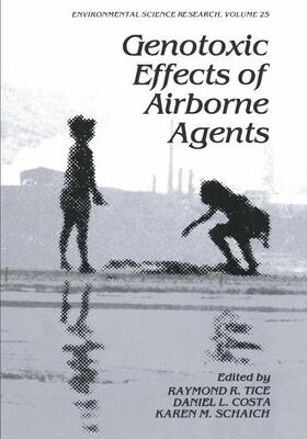 Tice / Costa / Schaich |  Genotoxic Effects of Airborne Agents | Buch |  Sack Fachmedien