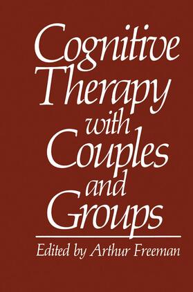 Freeman |  Cognitive Therapy with Couples and Groups | Buch |  Sack Fachmedien