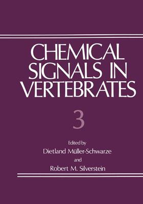 Silverstein / Müller-Schwarze |  Chemical Signals in Vertebrates 3 | Buch |  Sack Fachmedien