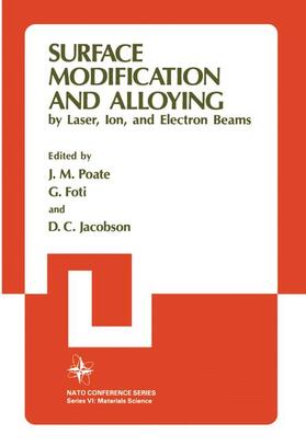 Poate / Foti / Jacobson |  Surface Modification and Alloying | Buch |  Sack Fachmedien