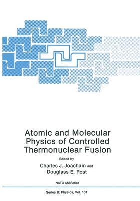 Joachain |  Atomic and Molecular Physics of Controlled Thermonuclear Fusion | Buch |  Sack Fachmedien