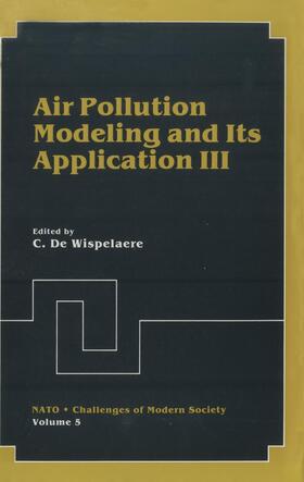 De Wispelaere |  Air Pollution Modeling and Its Application III | Buch |  Sack Fachmedien