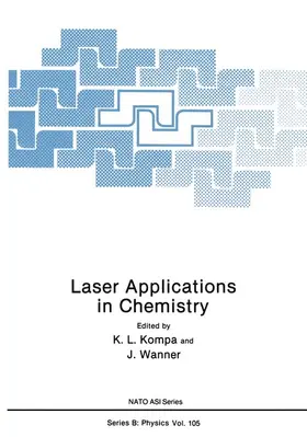 Kompa / Wanner |  Laser Applications in Chemistry | Buch |  Sack Fachmedien