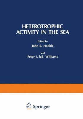Williams / Hobbie |  Heterotrophic Activity in the Sea | Buch |  Sack Fachmedien