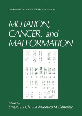 Chu / Generoso |  Mutation, Cancer, and Malformation | Buch |  Sack Fachmedien