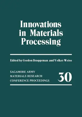 Bruggeman / Weiss |  Innovations in Materials Processing | Buch |  Sack Fachmedien