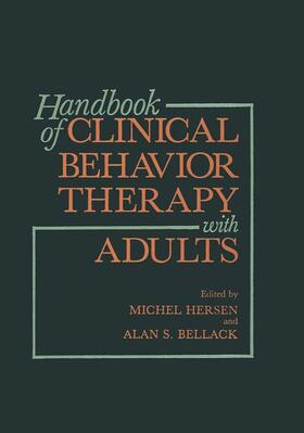 Hersen / Bellack |  Handbook of Clinical Behavior Therapy with Adults | Buch |  Sack Fachmedien