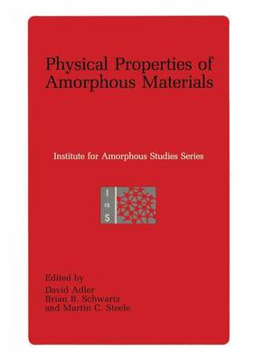 Adler / Schwartz / Steele |  Physical Properties of Amorphous Materials | Buch |  Sack Fachmedien